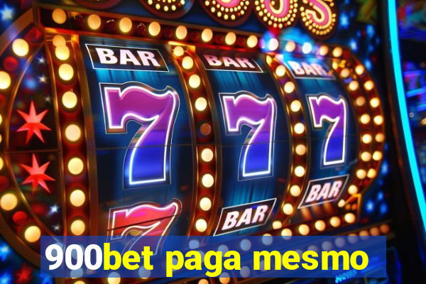 900bet paga mesmo